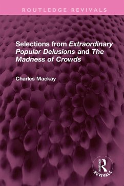 Cover Selections from 'Extraordinary Popular Delusions' and 'The Madness of Crowds' (eBook, PDF)