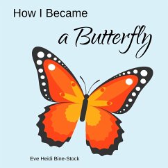 Cover How I Became a Butterfly (eBook, ePUB)