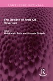 The Decline of Arab Oil Revenues (eBook, ePUB) The Decline of Arab Oil Revenues (eBook, ePUB)