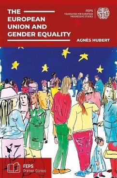 The European Union and Gender Equality - Hubert, Agnès