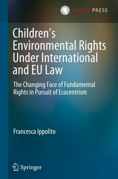 Children¿s Environmental Rights Under International and EU Law - Ippolito, Francesca