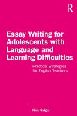 Essay Writing for Adolescents with Language and Learning Difficulties (eBook, PDF)