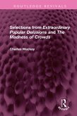 Selections from 'Extraordinary Popular Delusions' and 'The Madness of Crowds' (eBook, ePUB)