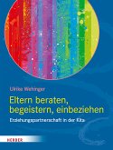 Eltern beraten, begeistern, einbeziehen (eBook, PDF)