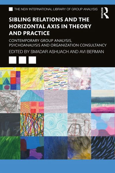 Sibling Relations and the Horizontal Axis in Theory and Practice (eBook, ePUB)