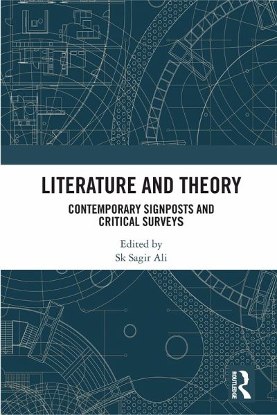 Literature and Theory (eBook, ePUB) Literature and Theory (eBook, ePUB)
