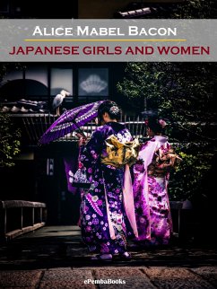 Japanese Girls and Women (Annotated) (eBook, ePUB) - Mabel Bacon, Alice
