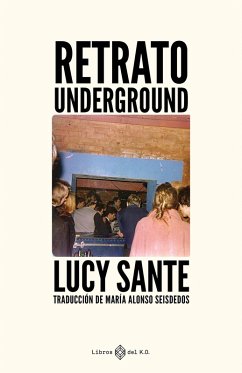 Retrato Underground (eBook, ePUB) - Sante, Lucy