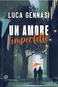 Un amore imperfetto (eBook, ePUB) - Gennasi, Luca