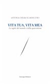 Vita tua, vita mea (eBook, ePUB)