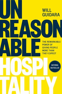 Unreasonable Hospitality (eBook, ePUB) - Guidara, Will