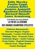 La fin de la légende des grands champions cyclistes (eBook, ePUB)