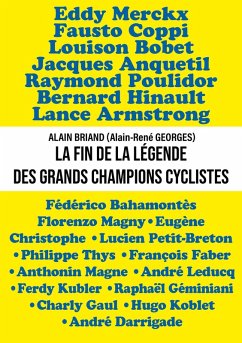 La fin de la légende des grands champions cyclistes (eBook, ePUB) - Briand, Alain