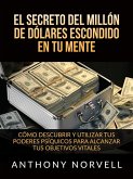 El Secreto del millón de dólares escondido en Tu Mente (Traducido) (eBook, ePUB)