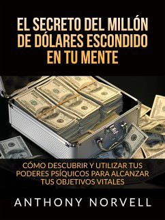 El Secreto del millón de dólares escondido en Tu Mente (Traducido) (eBook, ePUB) - Norvell, Anthony