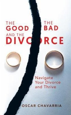 The Good The Bad and The Divorce (eBook, ePUB) - Chavarria, Oscar