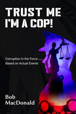 Cover Trust Me, I'm a Cop! (eBook, ePUB)