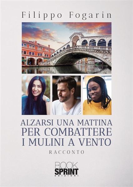 Alzarsi una mattina per combattere i mulini a vento (eBook, ePUB) Alzarsi una mattina per combattere i mulini a vento (eBook, ePUB)