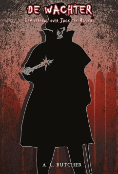 De Wachter - Een verhaal over Jack the Ripper (eBook, ePUB) - Butcher, A L