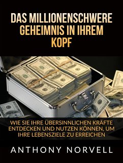 Das millionenschwere Geheimnis in Ihrem Kopf (Übersetzt) (eBook, ePUB) - Norvell, Anthony