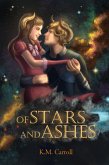 Of Stars and Ashes (The Celestial Fairytales, #2) (eBook, ePUB)