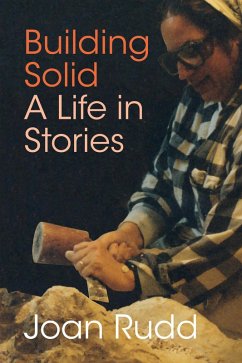 Building Solid: A Life in Stories (eBook, ePUB) - Rudd, Joan