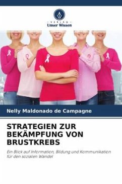 STRATEGIEN ZUR BEKÄMPFUNG VON BRUSTKREBS - Maldonado de Campagne, Nelly