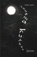 Unutma Kuyusu - Turba, Bekir