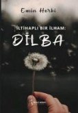 Iltihapli Bir Ilham Dilba