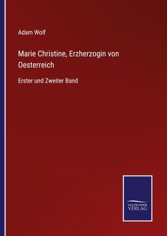 Marie Christine, Erzherzogin von Oesterreich - Wolf, Adam