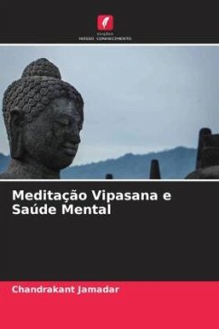 Meditação Vipasana e Saúde Mental - Jamadar, Chandrakant
