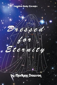 Dressed for Eternity - Dawson, Marilynn