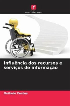 Influência dos recursos e serviços de informação - Festus, Onifade