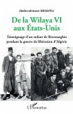 De la Wilaya VI aux Etats-Unis De la Wilaya VI aux Etats-Unis