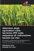 Adozione degli agricoltori sulle tecniche IPM sulla sequenza di coltivazione basata sul riso