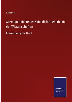 Sitzungsberichte der Kaiserlichen Akademie der Wissenschaften - Anonym