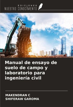 Cover Manual de ensayo de suelo de campo y laboratorio para ingeniería civil