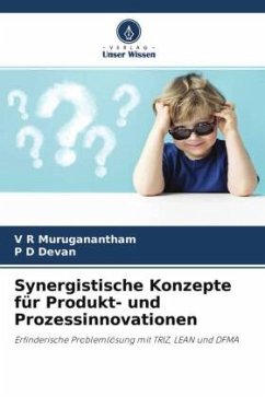Synergistische Konzepte für Produkt- und Prozessinnovationen - Muruganantham, V R;Devan, P D