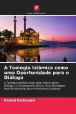 A Teologia Islâmica como uma Oportunidade para o Diálogo