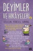 Deyimler ve Hikayeleri 2 - Yüksel Arvas, Selcen