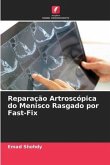 Reparação Artroscópica do Menisco Rasgado por Fast-Fix