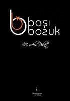 Basi Bozuk - Ali Polat, M.