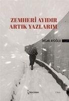 Zemheri Ayidir Artik Yazlarim - Ayoglu, Ihsan