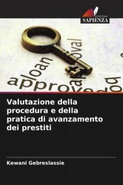 Valutazione della procedura e della pratica di avanzamento dei prestiti - Gebreslassie, Kewani