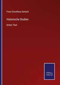 Historische Studien - Gerlach, Franz Dorotheus