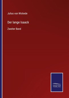 Der lange Isaack - Wickede, Julius Von