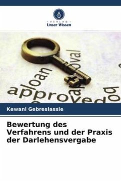 Bewertung des Verfahrens und der Praxis der Darlehensvergabe - Gebreslassie, Kewani