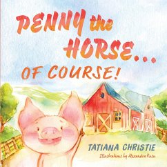 Penny the Horse...Of Course! - Christie, Tatiana