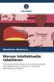 Warum Intellektuelle rebellieren