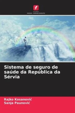 Sistema de seguro de saúde da República da Sérvia - Kosanovic, Rajko;Paunovic, Sanja